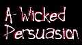 A Wicked Persuasion